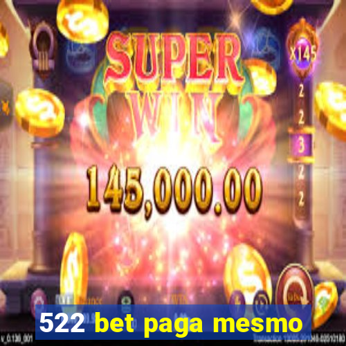 522 bet paga mesmo